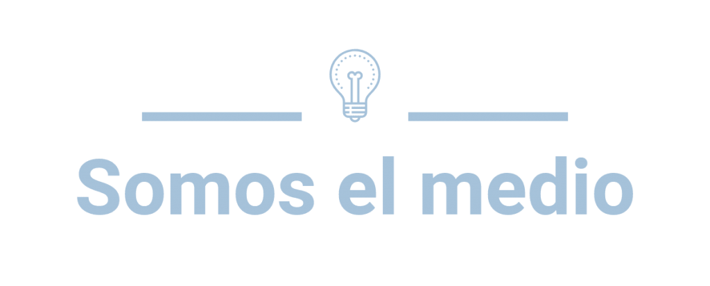 Somos el medio